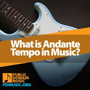 andante music meaning: What does the Andante tempo suggest in literature and art?