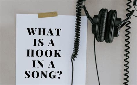 Whats a Hook in Music? And Does It Really Matter?